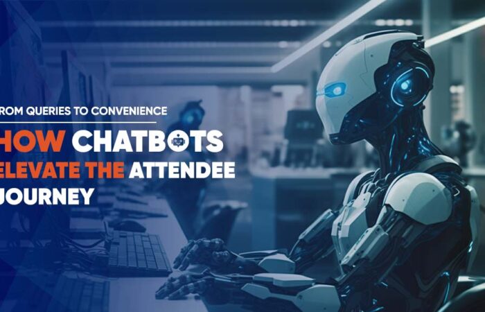 How Chatbots Elevate The Attendee Journey