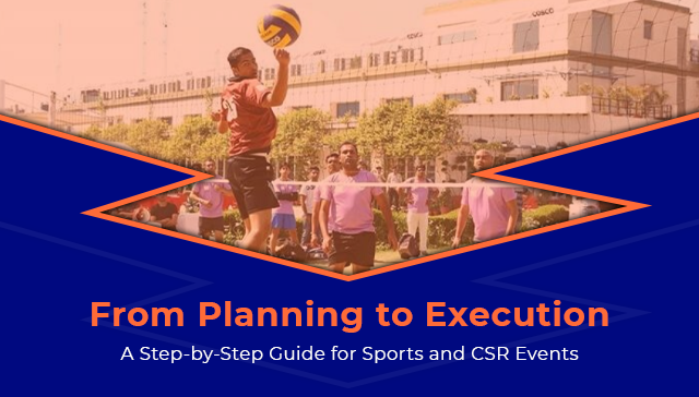 A Step-by-Step Guide for Sports and CSR Events