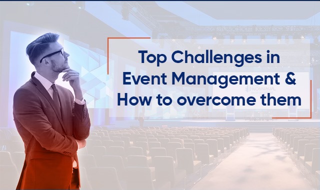 Top Challenges in Event Management